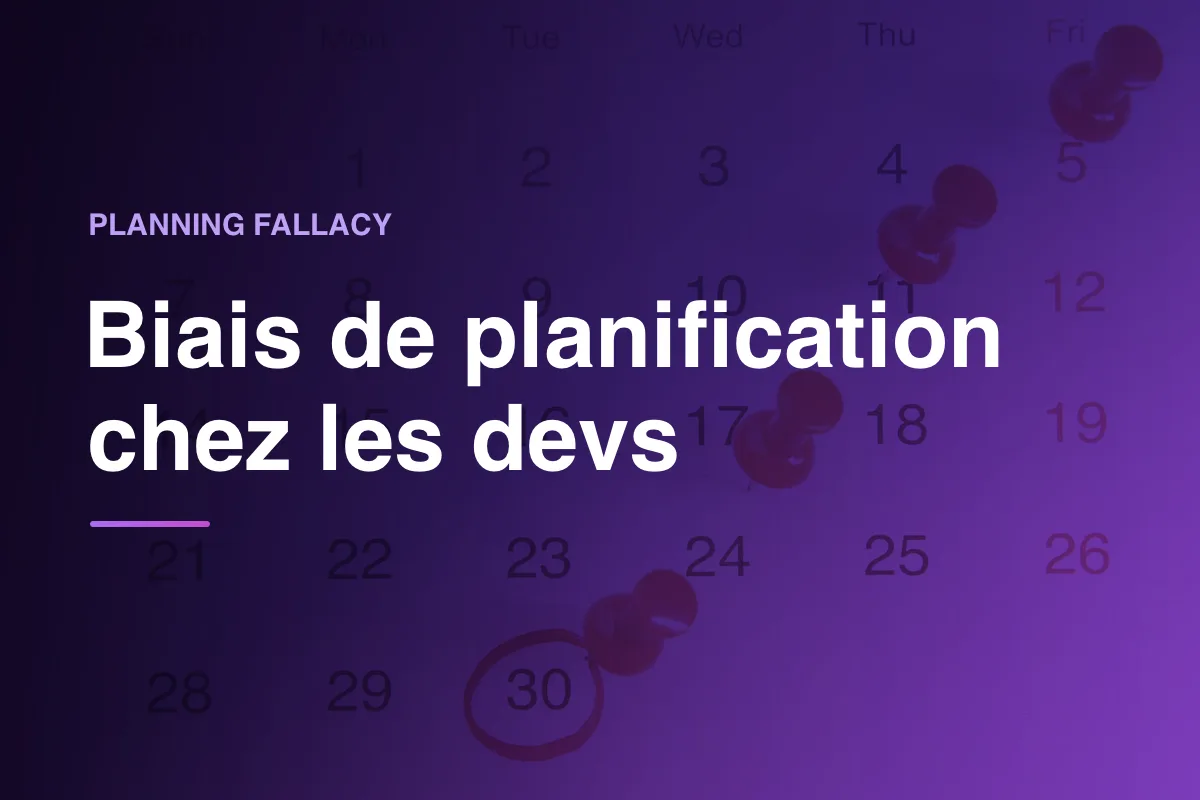 Biais de planification chez les devs