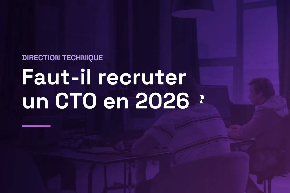 Faut-il encore recruter un CTO en 2026 ?