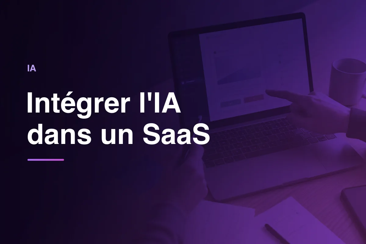 Intégrer l'IA dans un SaaS