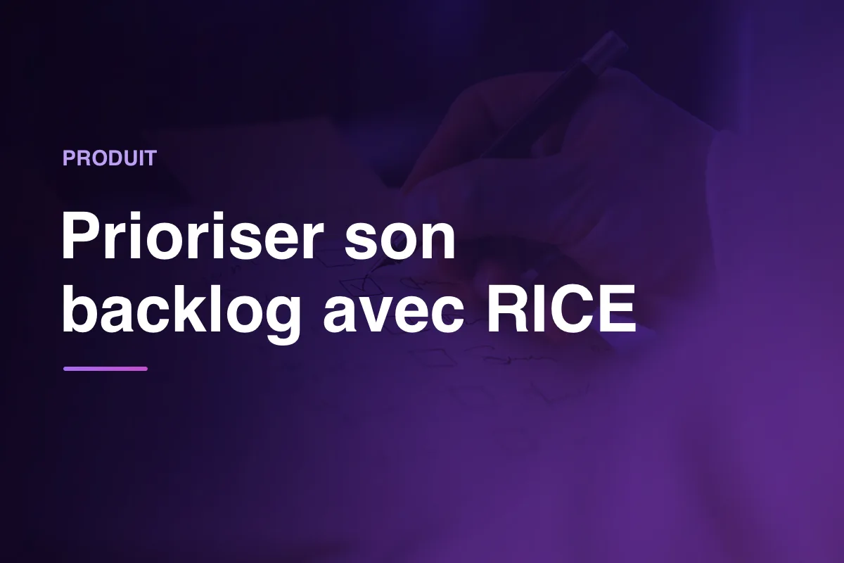 Prioriser son backlog avec RICE
