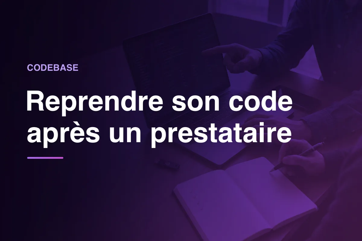 Reprendre son code après un prestataire